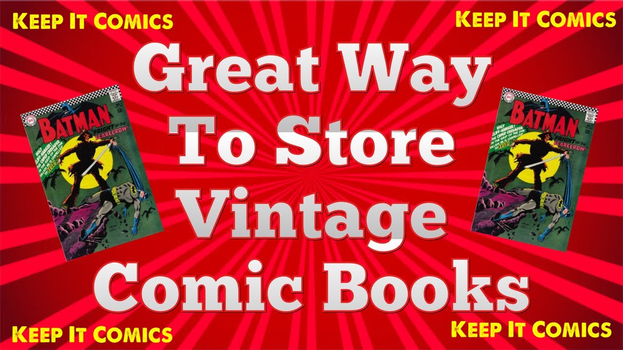 How To Safely Store Vintage Comic Books💥