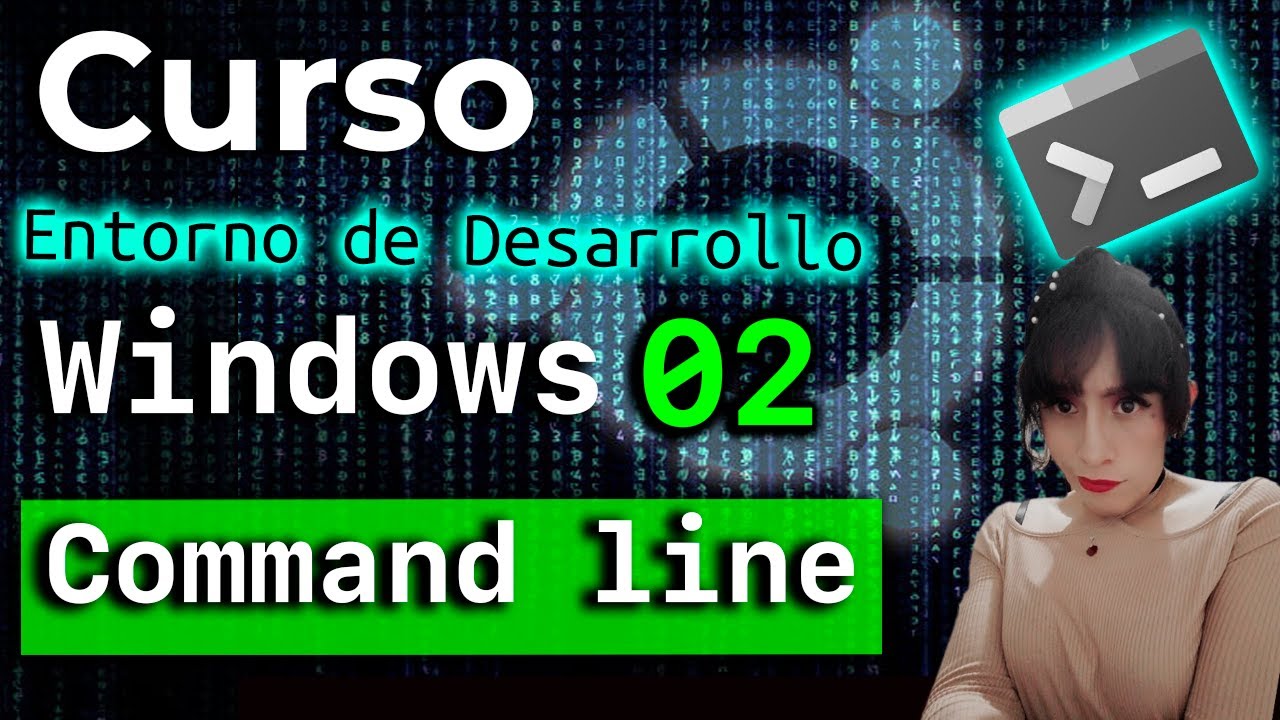 💙Entorno de desarrollo con Windows 02 - Command line