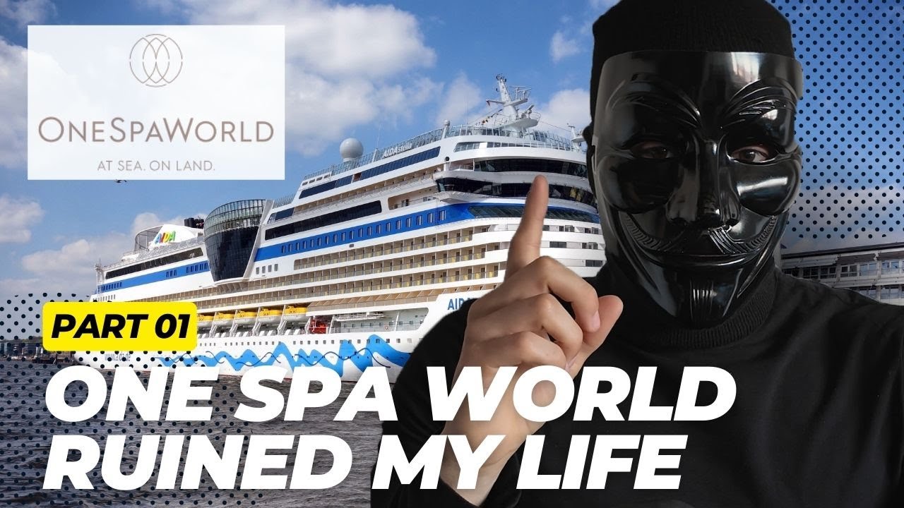 My story: How One Spa World ruined my life