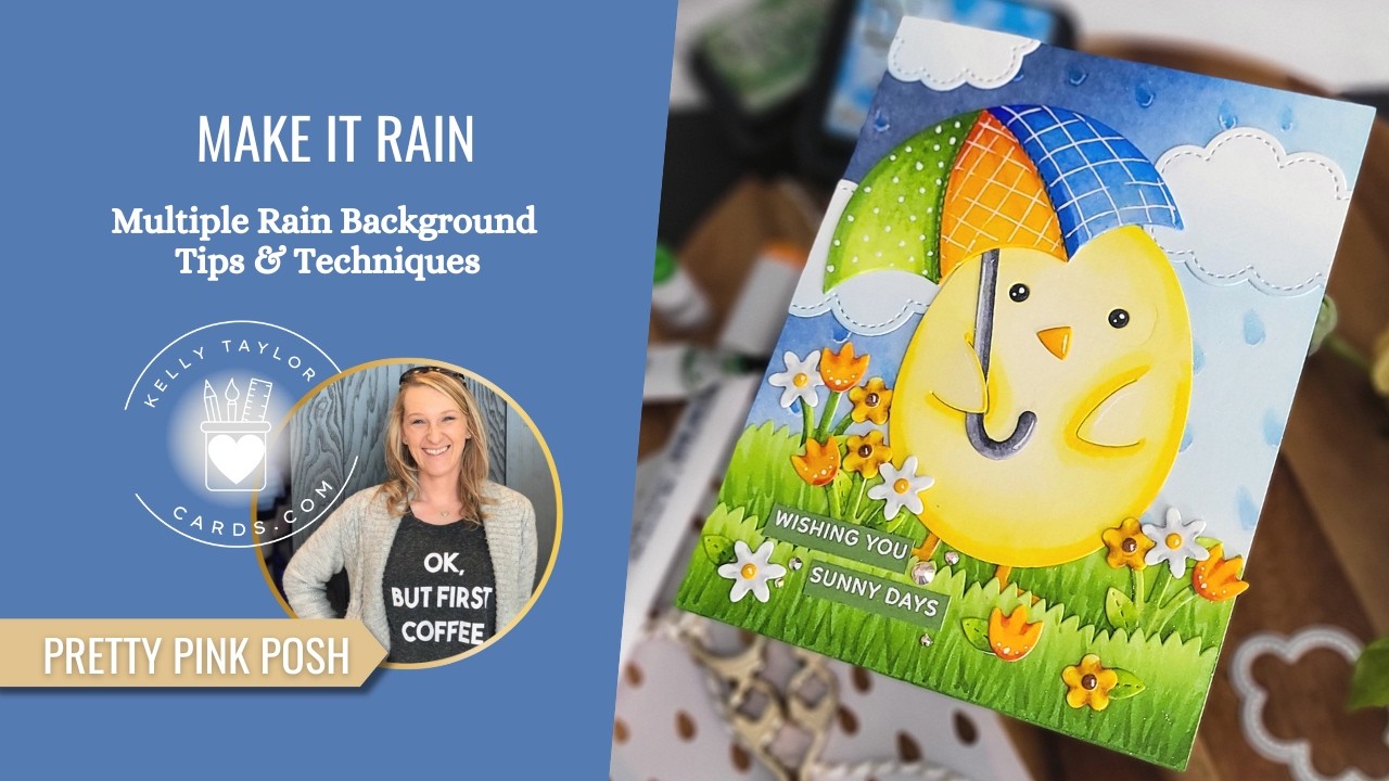 Make it Rain, Multiple Rain Background Tips & Techniques I Pretty Pink Posh Video Hop