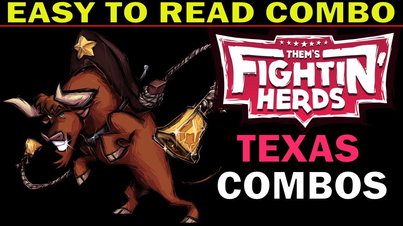 [TFH Ver5.0] TEXAS COMBOS - THEM'S FIGHTIN' HERDS - EASY TO READ COMBO INPUTS - ZEPHELA