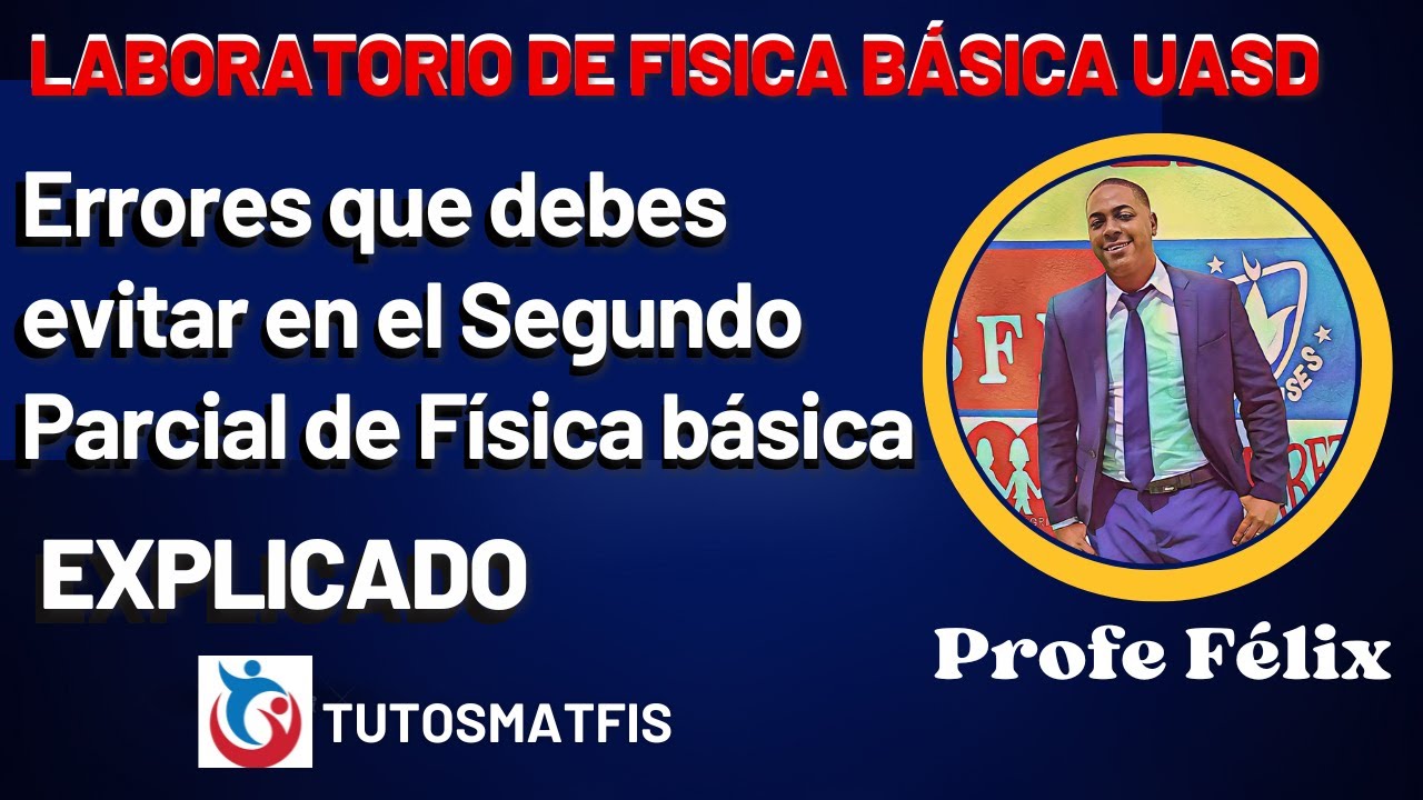 Segundo parcial de laboratorio de fisica basica UASD lleno