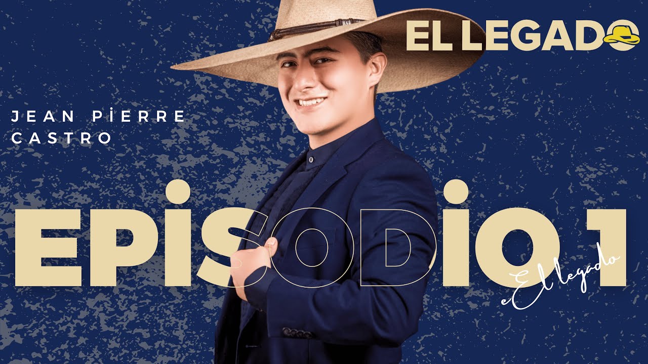 EL LEGADO ep. 1 | ENTREVISTA con JEAN PIERRE CASTRO