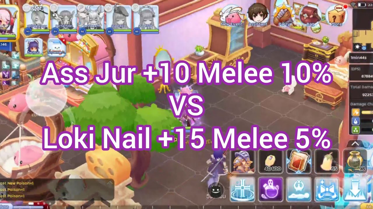 Ass Jur +10 (Melee 10%) Vs Loki Nail +15 (Melee 5%) [Crit SoulBlade] [Ragnarok M Eternal Love]