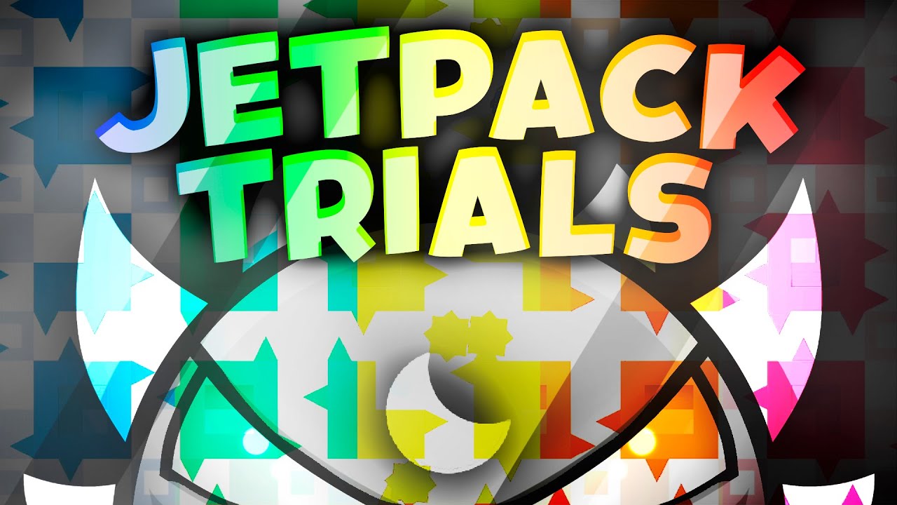 &ldquo;JETPACK TRIALS&rdquo; 100% [EXTREME DEMON] (Geometry Dash)