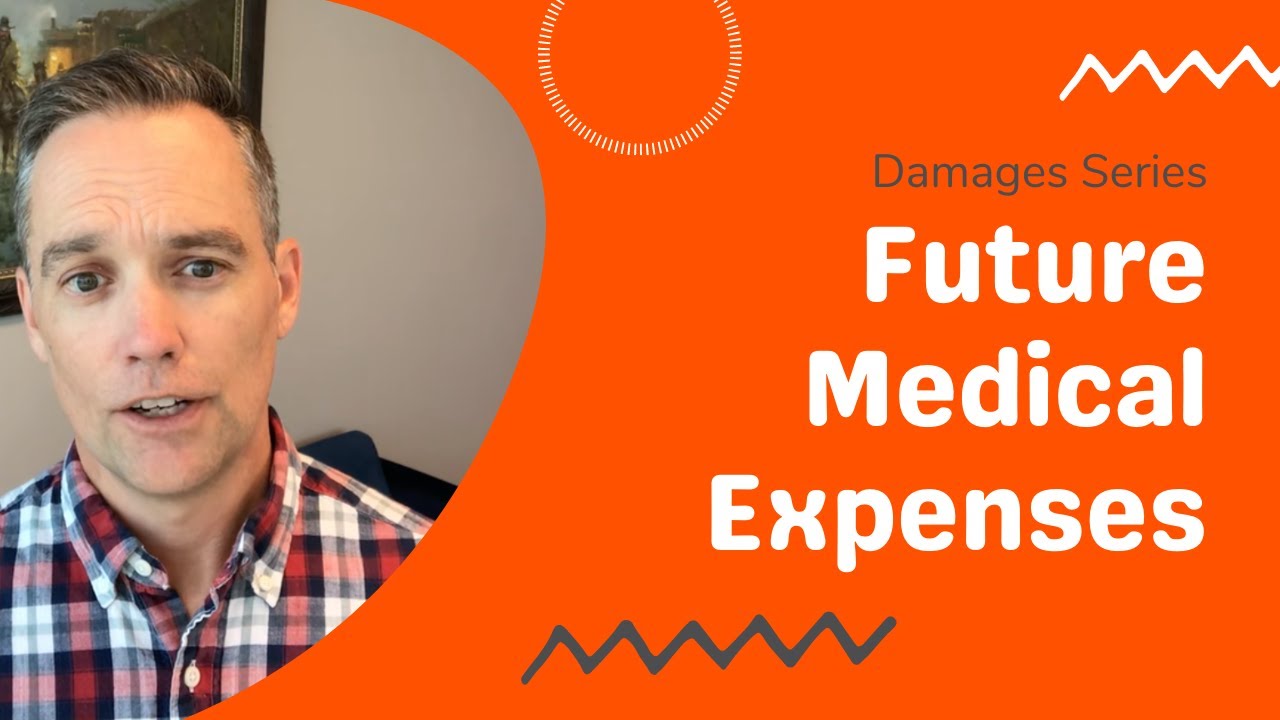 Future Medical Expenses | Damages Series