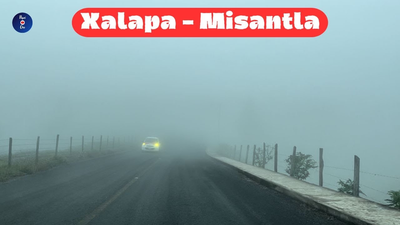 XALAPA A MISANTLA, VERACRUZ