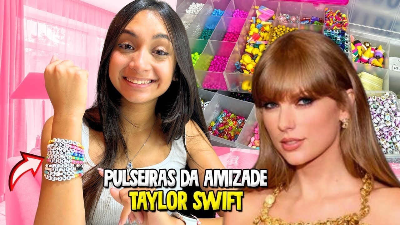 PREPARANDO PULSEIRAS DE MIÇANGAS DA AMIZADE PARA O SHOW DA TAYLOR SWIFT | O MUNDO DE LARISSA