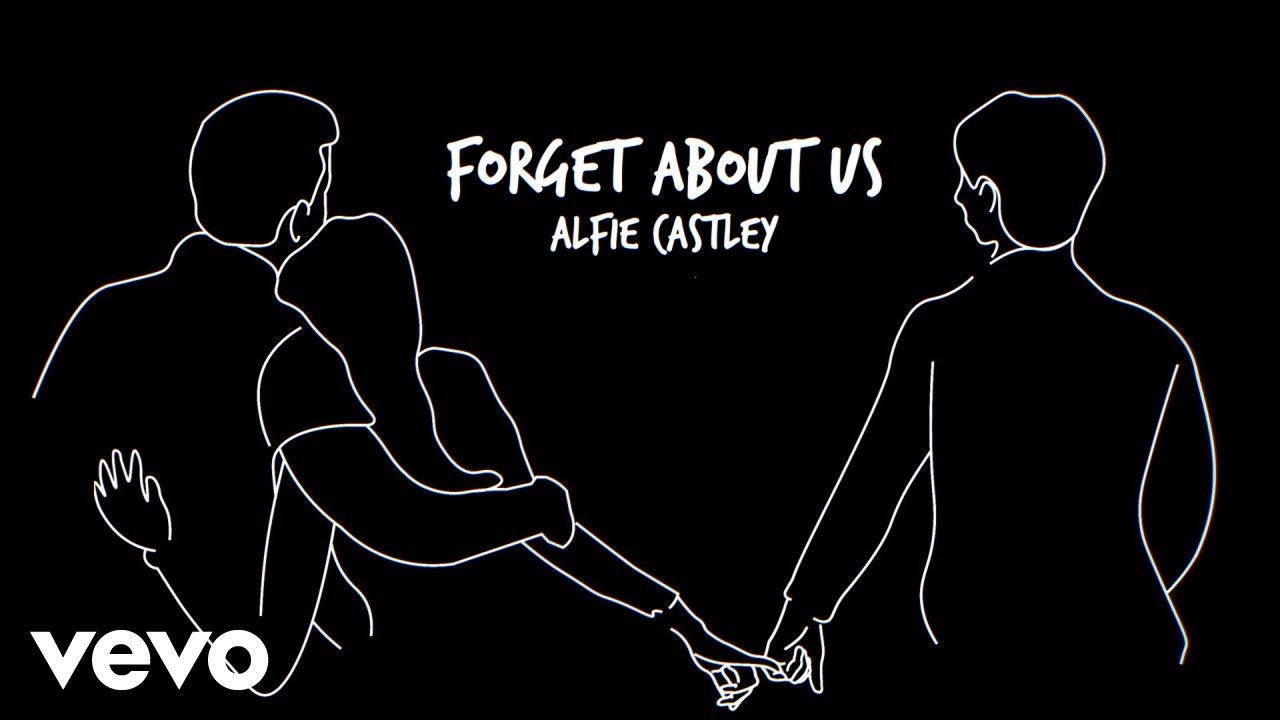 Alfie Castley - Forget About Us (Lyric Video)