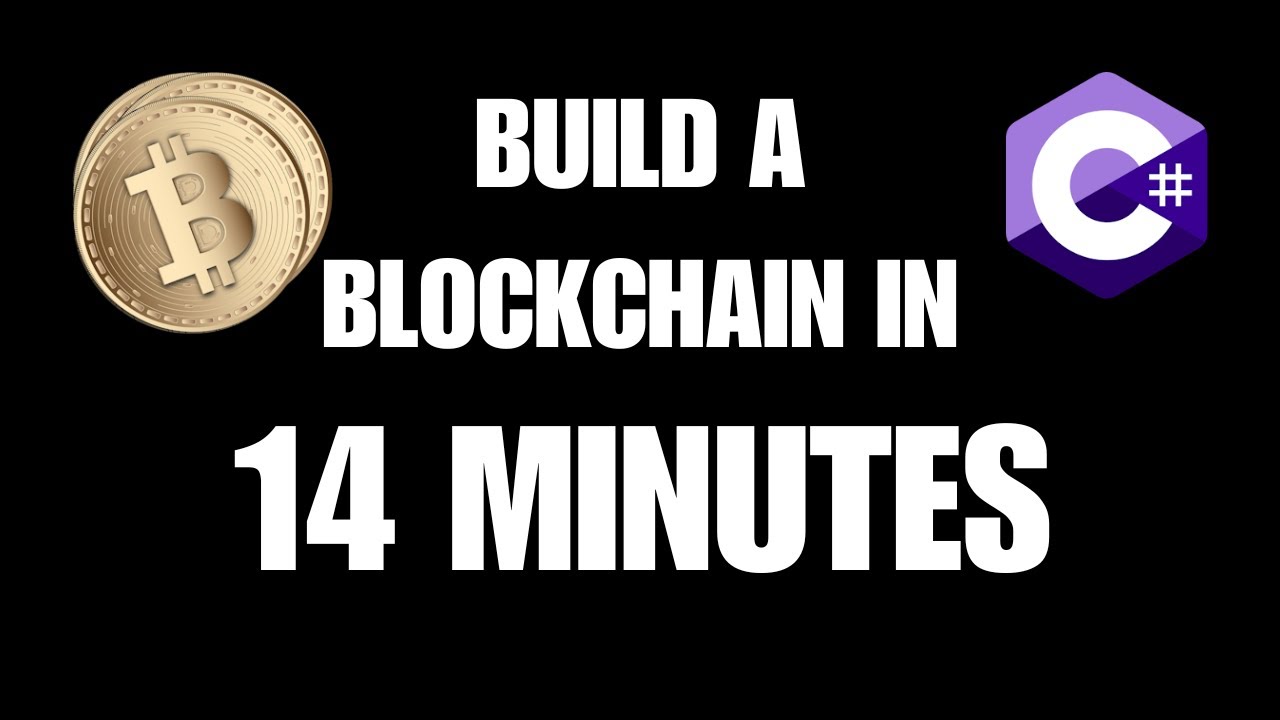 Build a Simple Blockchain in C# in 14 Minutes