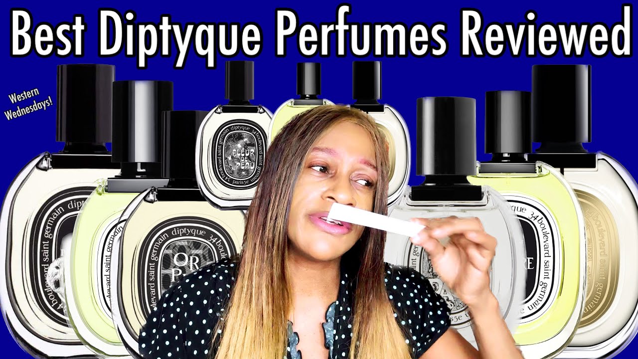 Diptyque Perfumes Reviewed | Best Smelling Dyptique Perfumes | My Perfume Collection