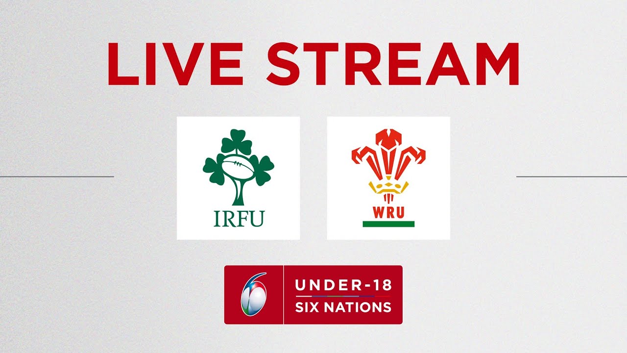 Ireland v Wales | Six Nations Under-18 Men