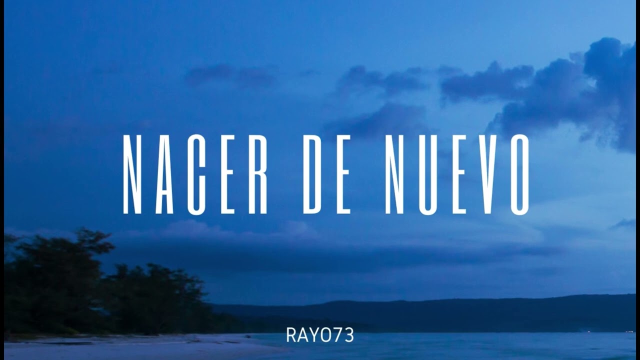 RAYO73 - CELOSA | NACER DE NUEVO 💽