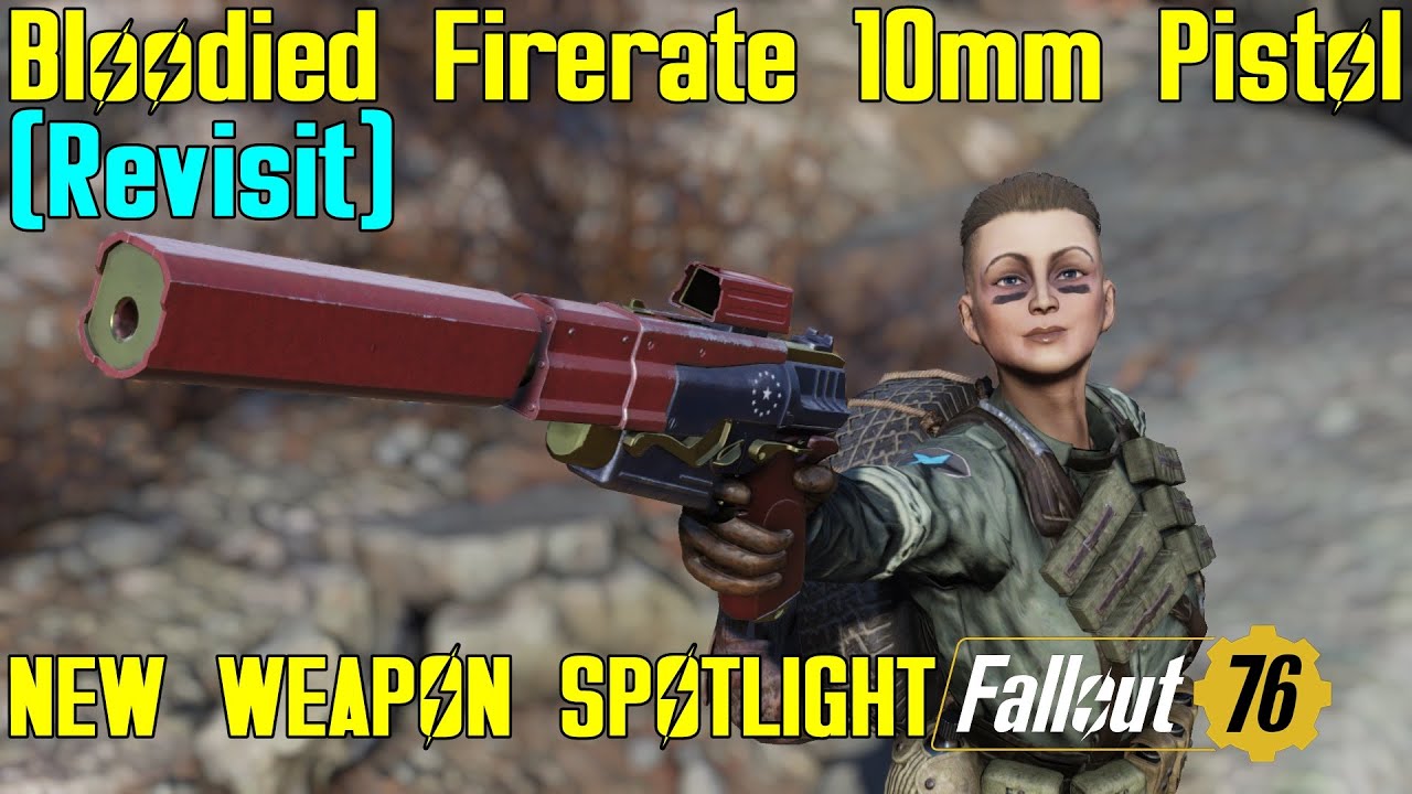 Fallout 76: New Weapon Spotlights: Bloodied Firerate 10mm Pistol