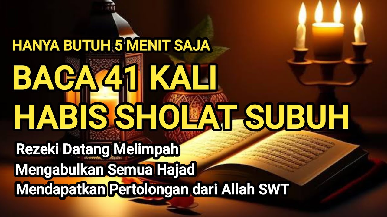 HABIS SUBUH! BACA 41X DZIKIR INI, REZEKI DATANG MELIMPAH, SEMUA HAJAD TERKABULKAN