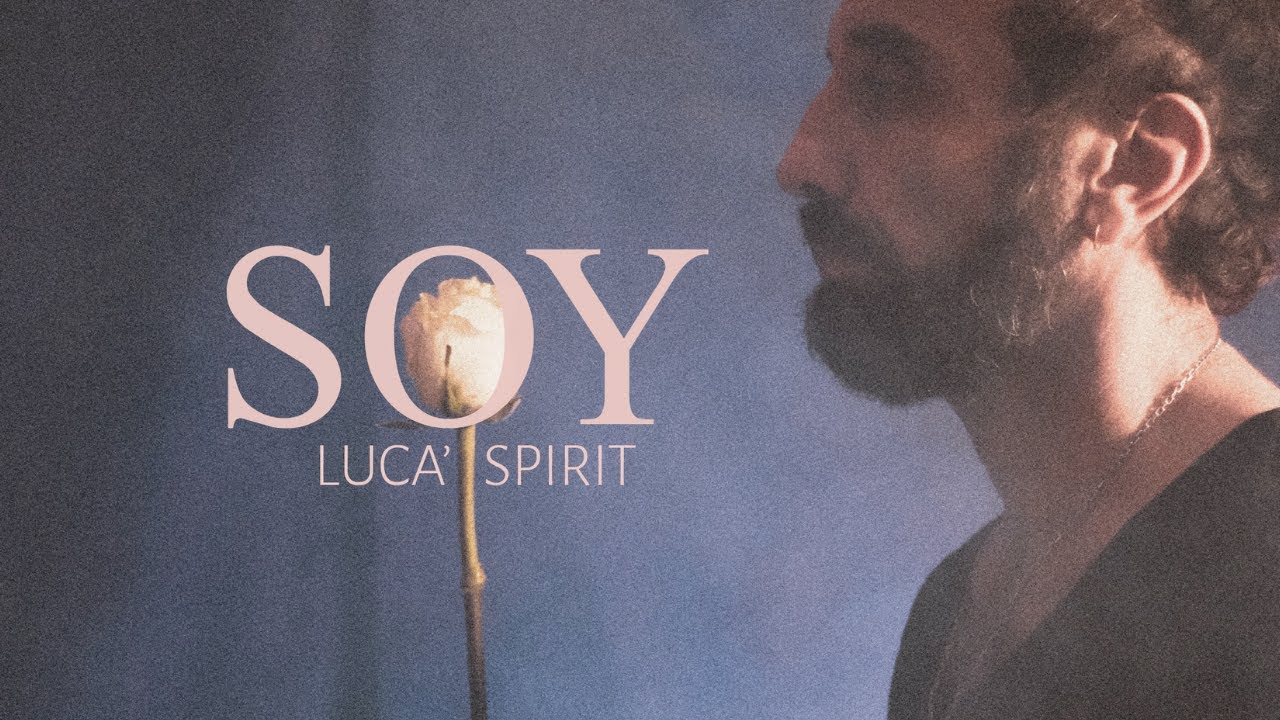 Luca´Spirit - SOY (Videoclip)