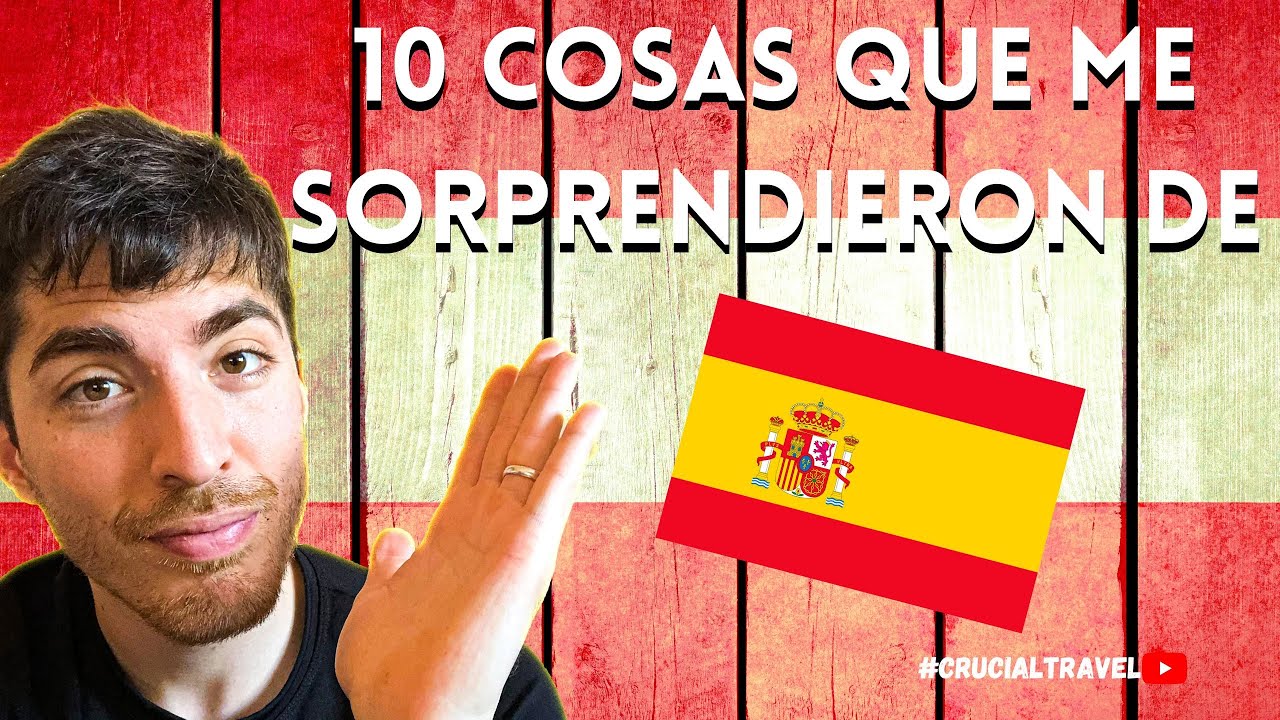 10 COSAS que me sorprendieron de ESPAÑA (Siendo ARGENTINO) 🇦🇷🇪🇸