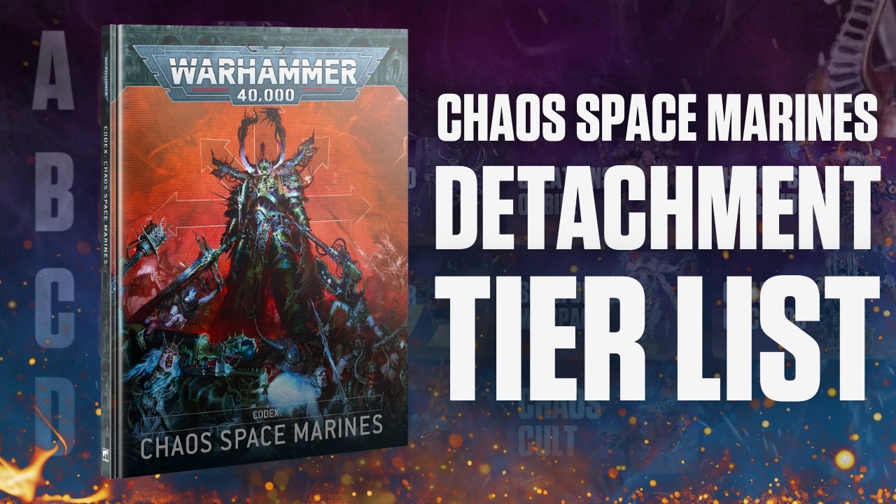 We Ranked ALL the Chaos Space Marines Detachments in a Tier List!