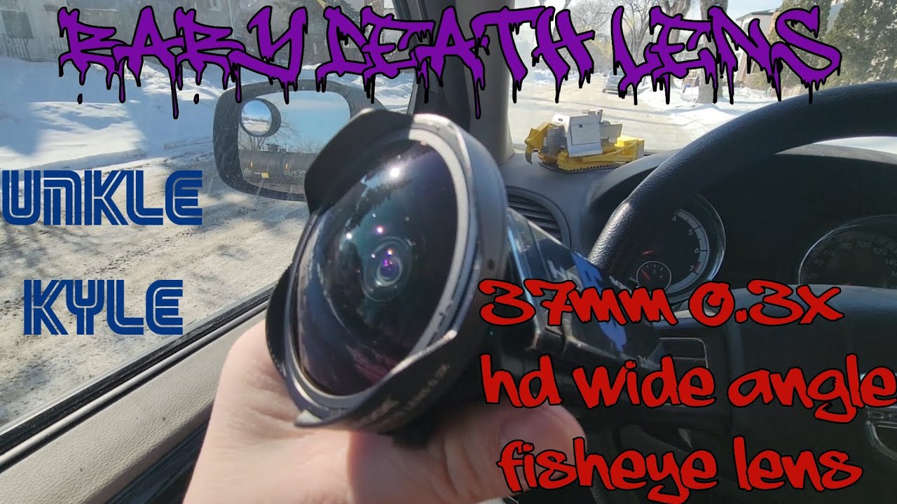 Baby death lens 37MM 0.3X HD Wide Angle Fisheye Lens review