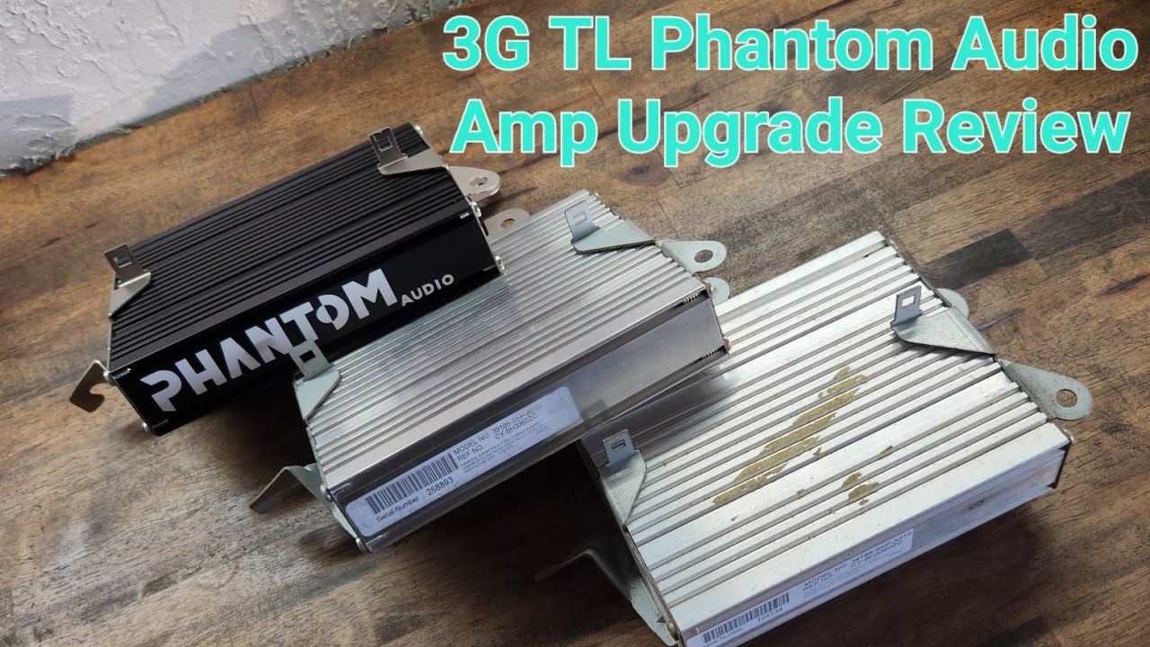 3G TL Phantom Audio OEM Amplifier Upgrade - 6 year Historical Review