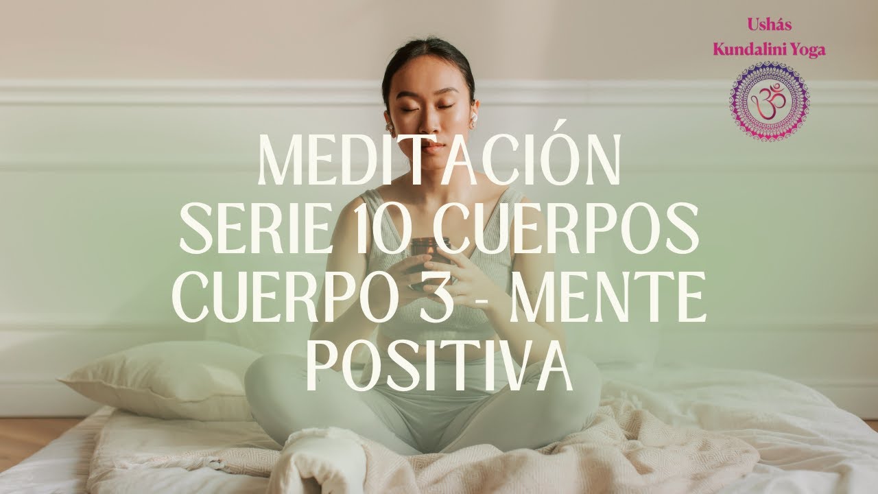 Meditación para la Mente Positiva - De Actitud de Gratitud