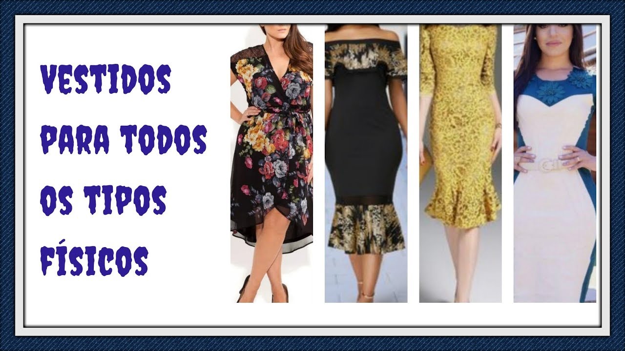 O VESTIDO IDEAL PARA CADA TIPO FÍSICO