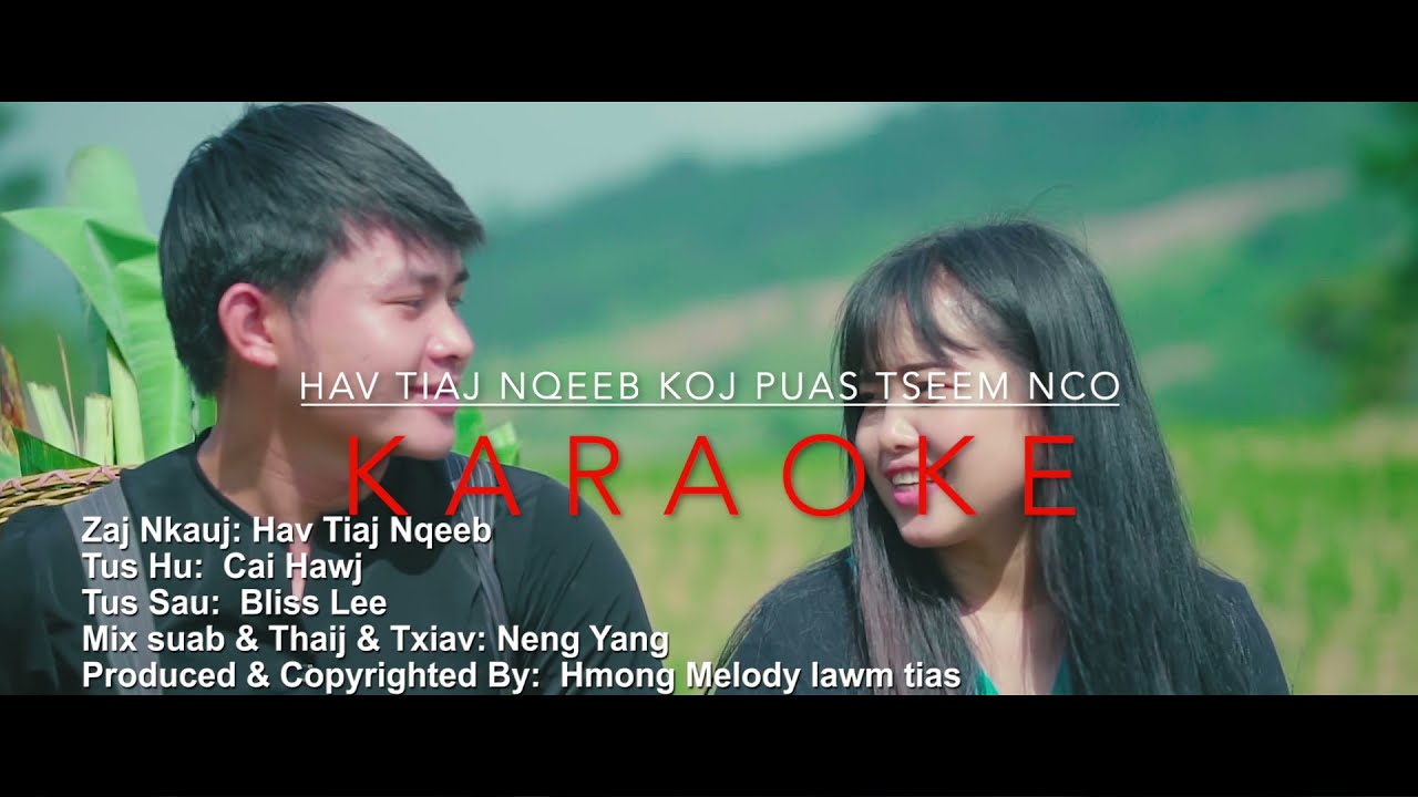 Hav Tiaj Nqeeb Koj Puas Tseem Nco - Cai Hawj [Karaoke]