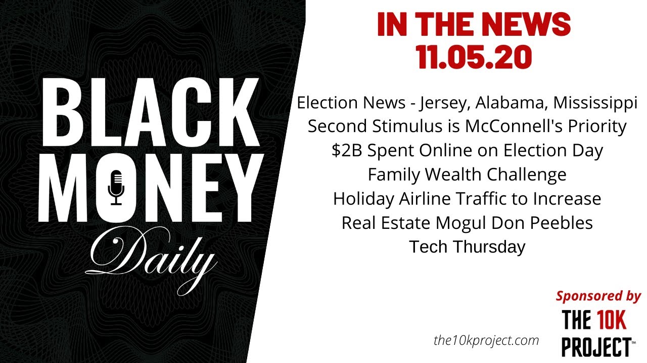 Black Money Daily 11.5.20 - New Jersey Legalizes Marijuana, Stimulus Checks, Online Shopping & More