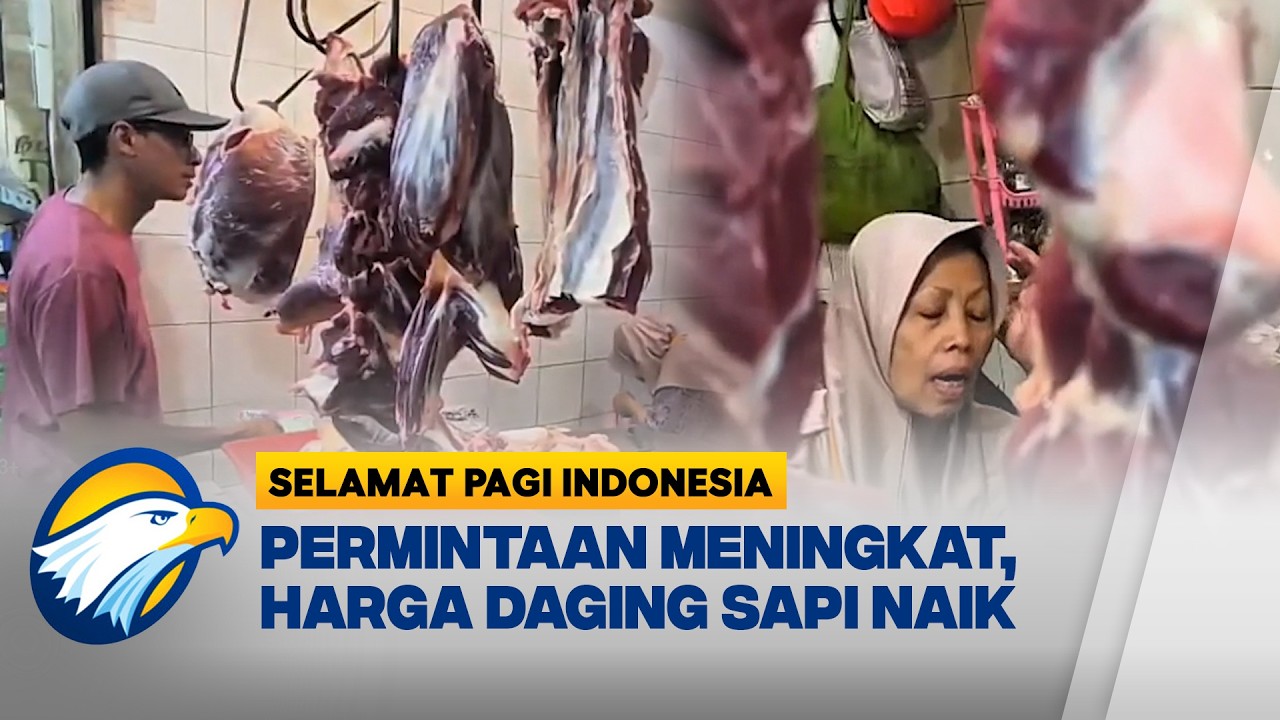 Harga Daging Sapi Naik di Awal Bulan Ramadan  - [Selamat Pagi Indonesia]