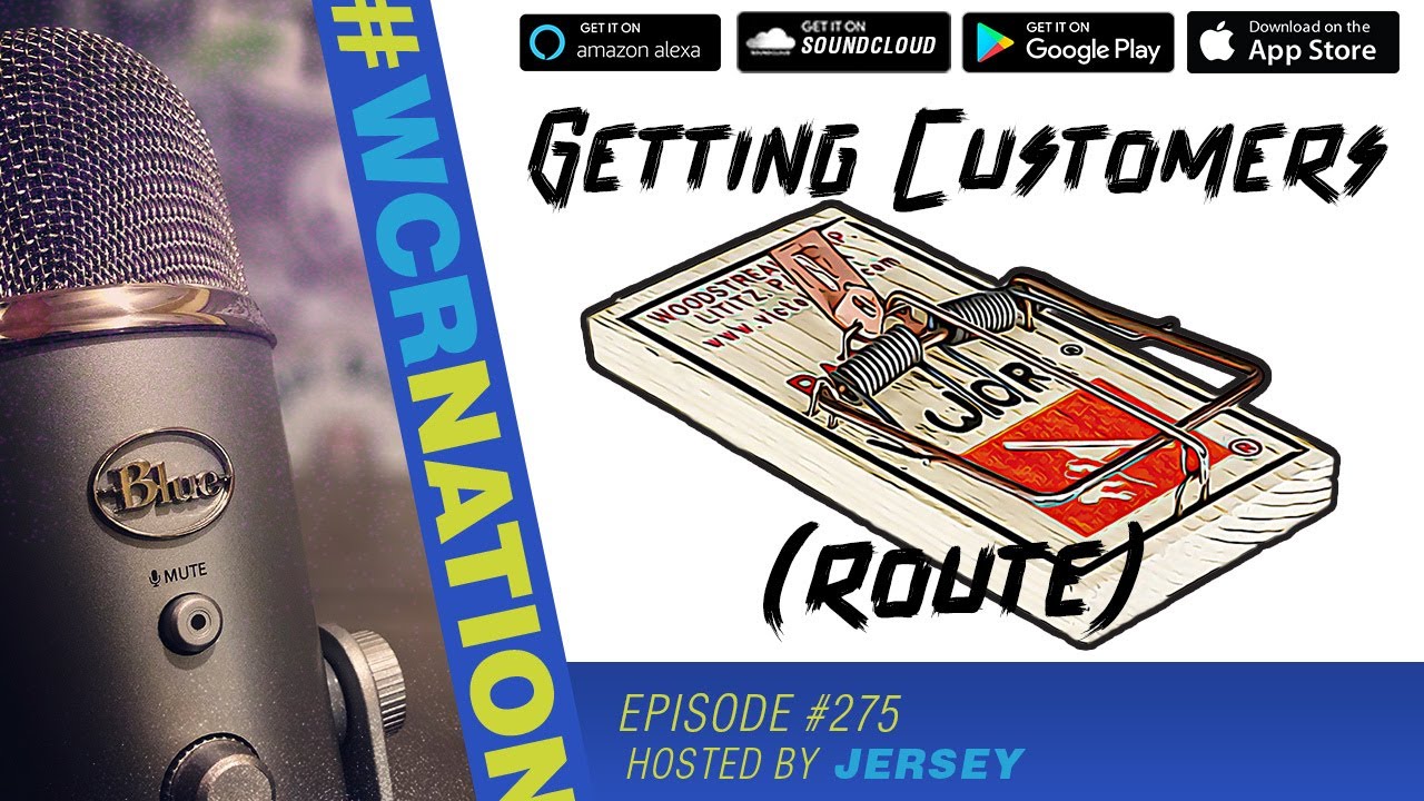 Getting Customers (Route) | WCR NATION Ep  275 | A Window Cleaning Podcast