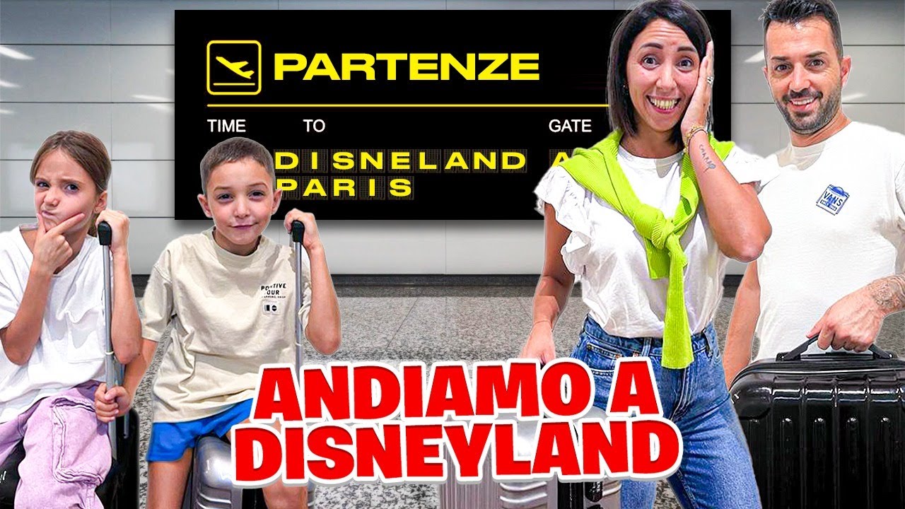 SI PARTE PER DISNEYLAND PARIS CON MAMMAGIULIA FIGLIACHIARA FIGLIODIEGO E PAPÀANTONIO !