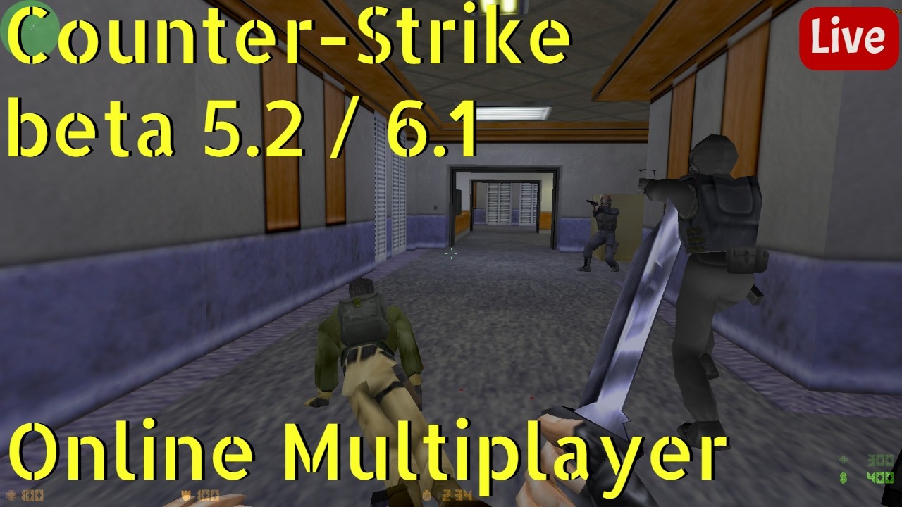 🔴Live: Counter-Strike Beta 5.2 / 6.1 (from 2000!) - Online Multiplayer 🖥️🖱️