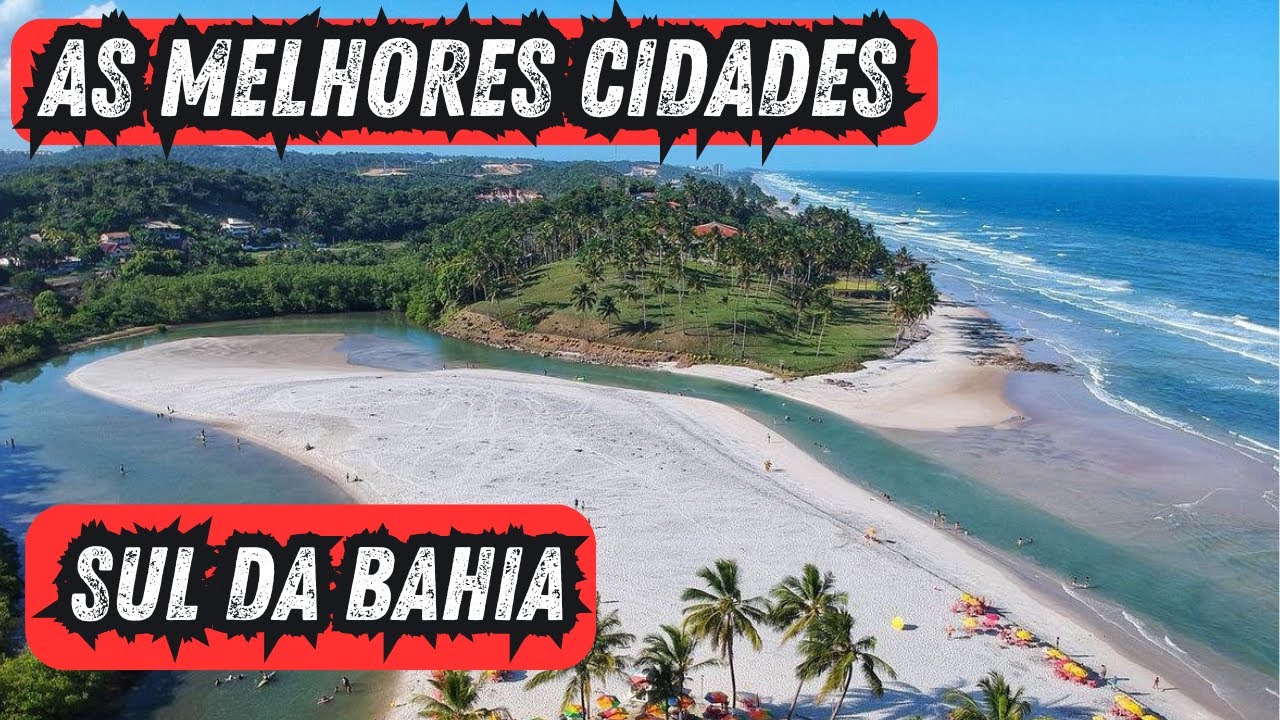 As Melhores e Piores Cidades do Sul da Bahia: Você Não Vai Acreditar no TOP 1