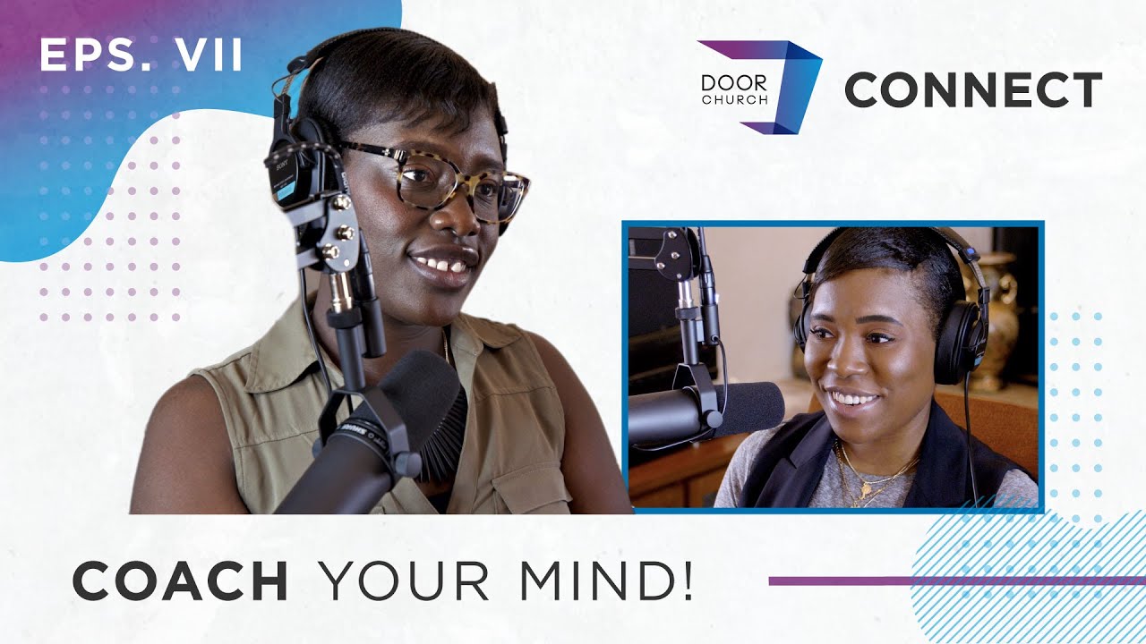 Coach Your Mind! | Mental Finesse Part 2 | Door Church Connect Eps. 007