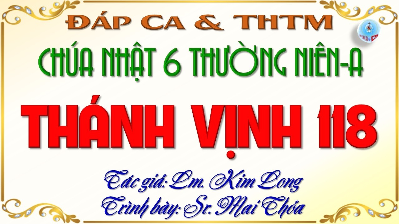 Đáp Ca & THTM Chúa Nhật 6 Thường Niên Năm A Hai Bè của Lm. Kim Long