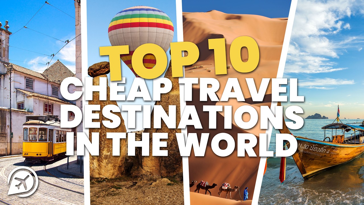 Top 10 Cheap Travel Destinations