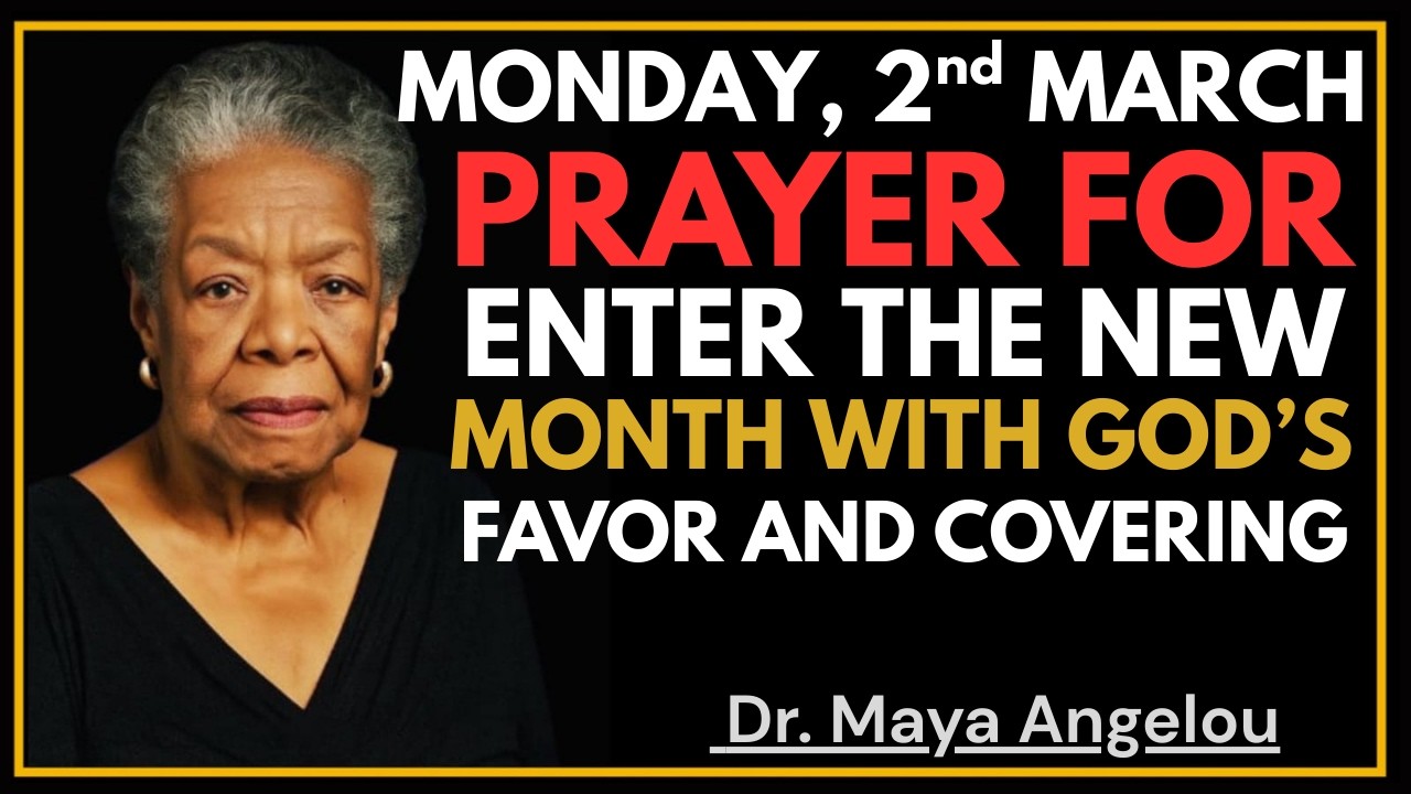 March 2nd , morning prayer Anointed Prayer to Start the New Month with Breakthroughs, Joy & God’s