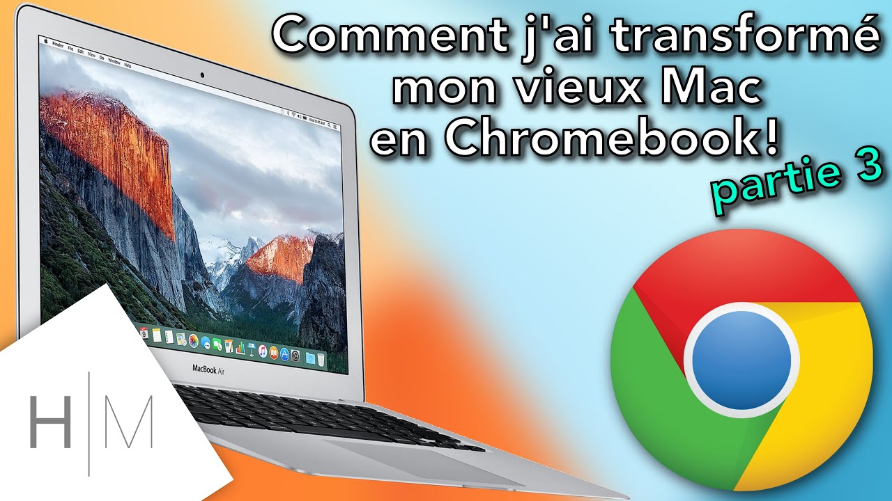 (3/4) Comment prolonger la vie de votre vieux Mac: Installer ChromeOS Flex