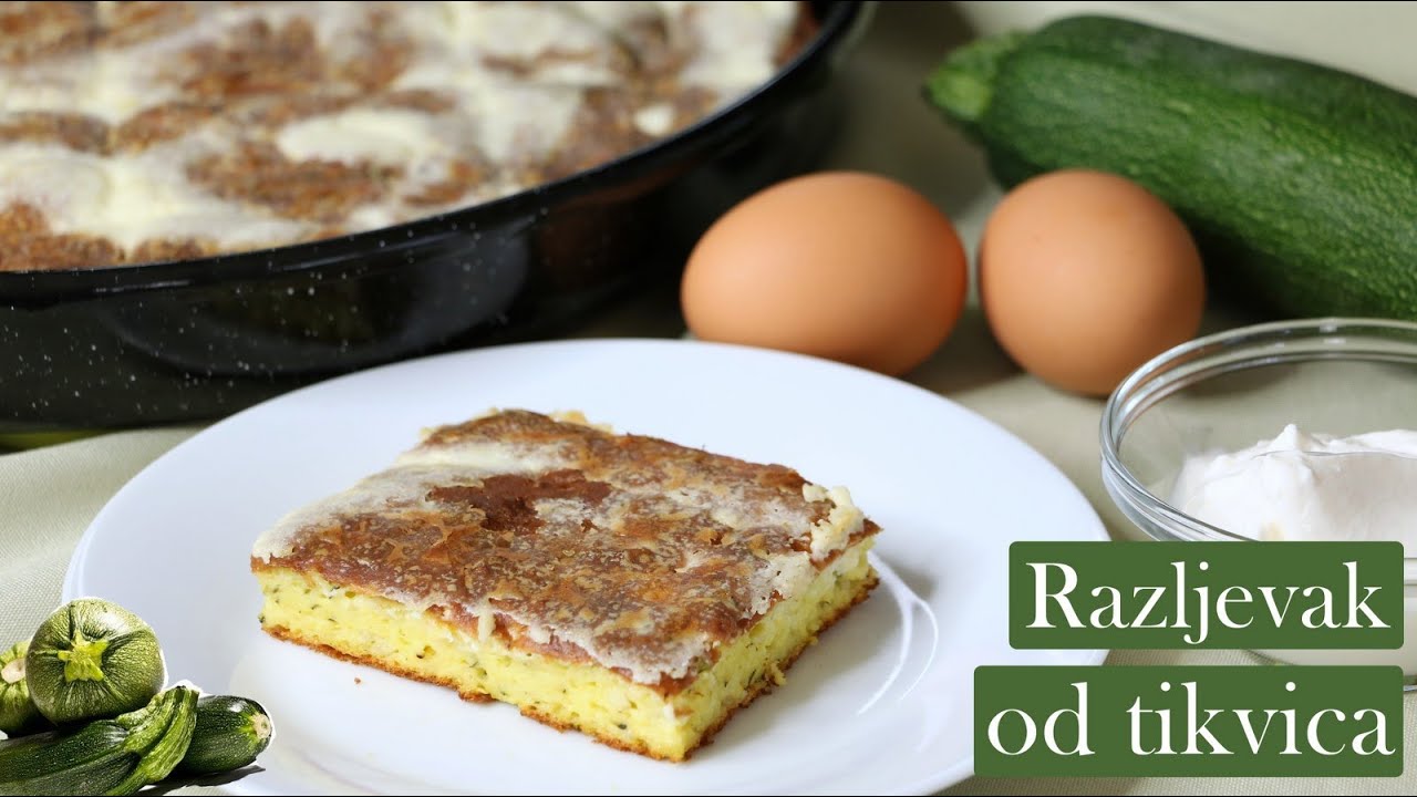 Razljevak sa tikvicama i sirom - Bosanska razljevu&scaron;a od tikvica - lezibaba - uljevak