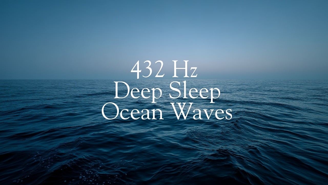 432 Hz Ocean Waves for Deep Sleep 🌊 | 2 Hours Calming Ocean Sounds