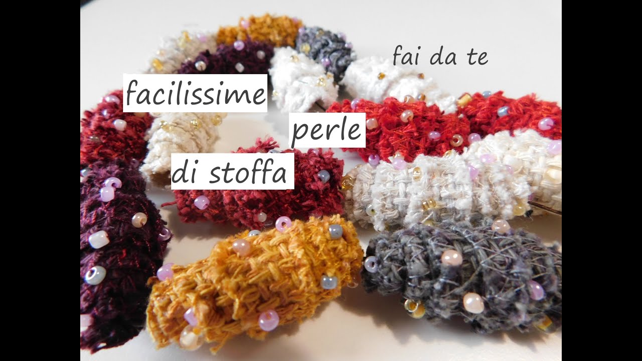 Facilissime perle di stoffa fai da te
