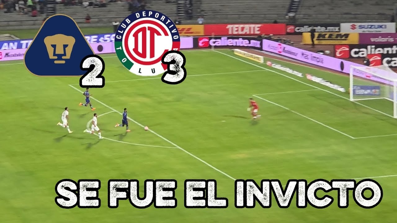 PUMAS PIERDE ANTE TOLUCA EN UN PARTIDAZO Y CON EL OSO DEL AÑO. ASI LO VIVIMOS