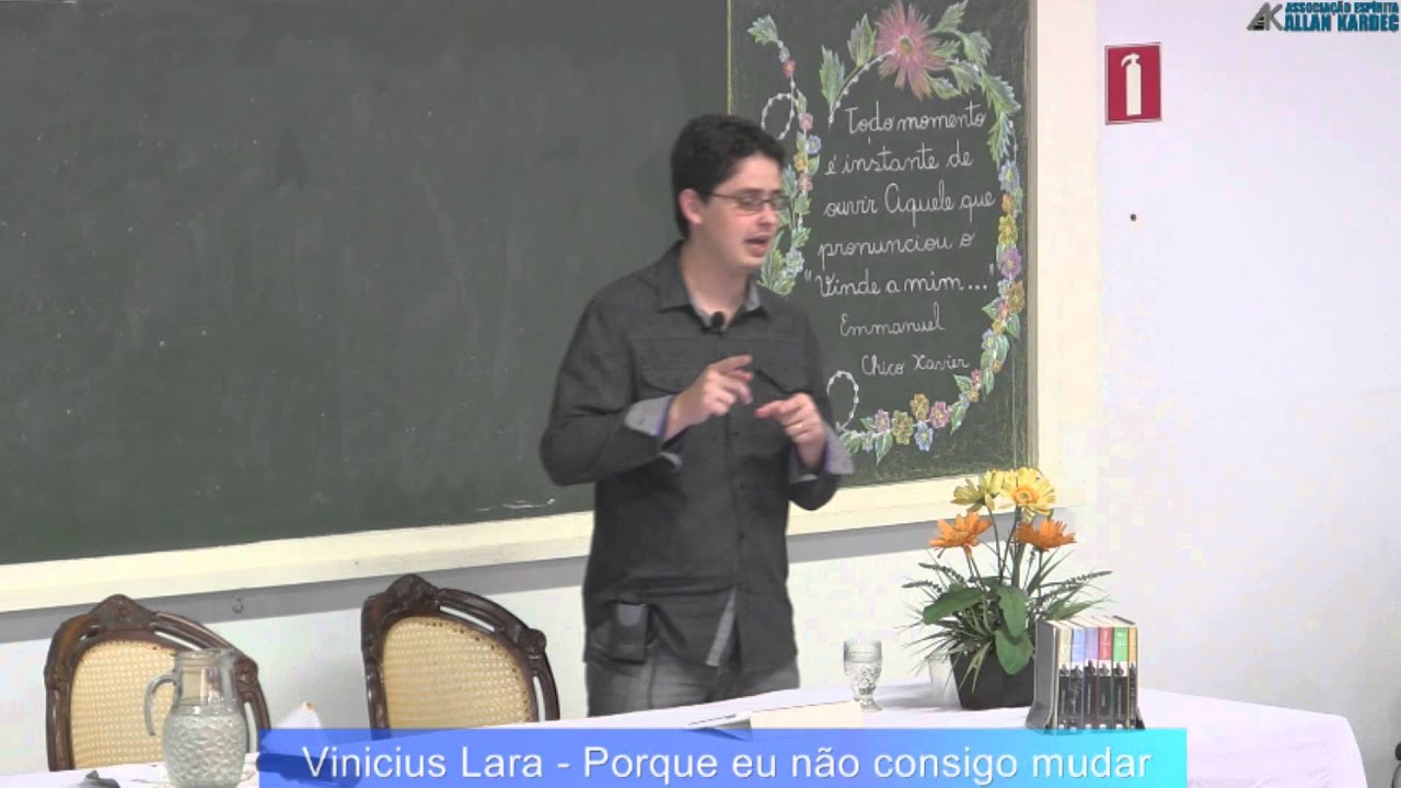 Porque Eu Não Consigo Mudar - Vinicius Lara (Palestra Espírita)