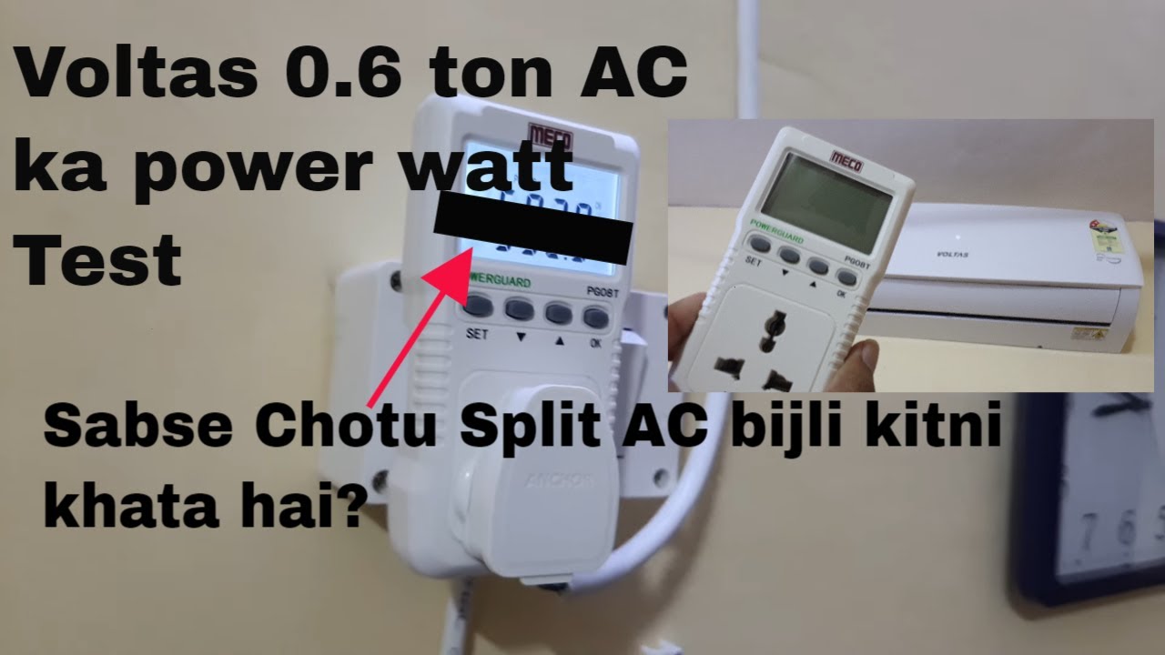 Voltas 0 6 ton split AC Wattage power consumption Test from Meco Meter