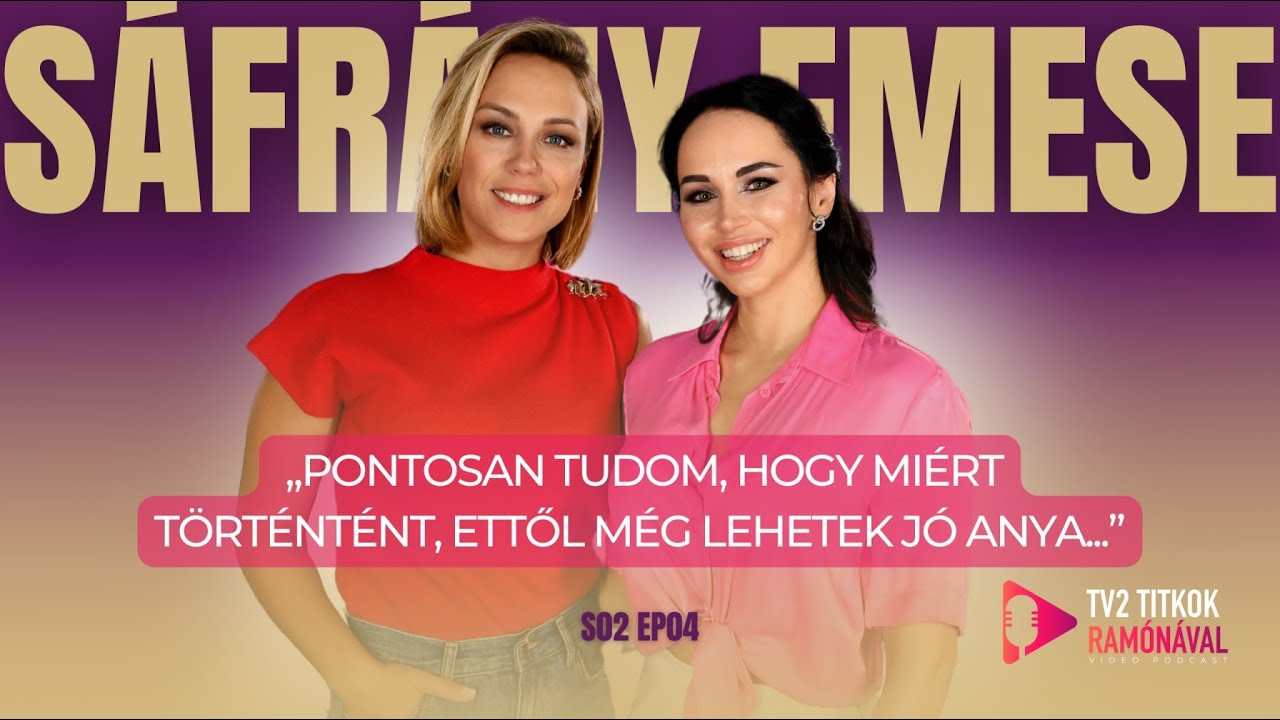 Sáfrány Emese: „ÉN ETTŐL MÉG LEHETEK JÓ ANYA...” - TV2 Titkok Ramónával 2. évad 4. adás