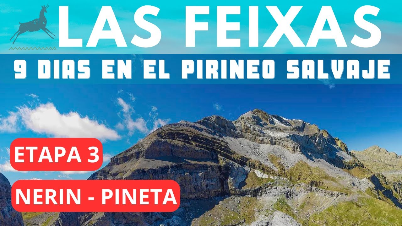 LAS FEIXAS - ETAPA 3  NERÍN / REFUGIO DE PINETA