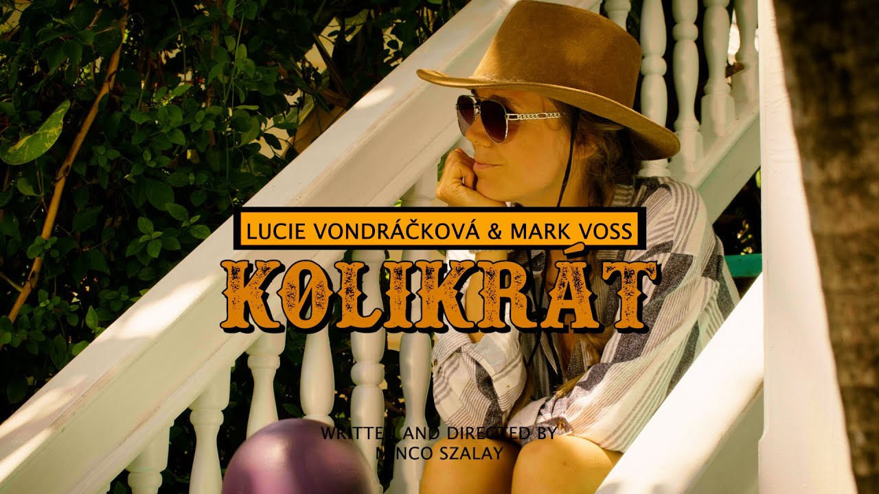 Lucie Vondráčková & MARK VOSS  - Kolikrát (oficiálni videoklip)