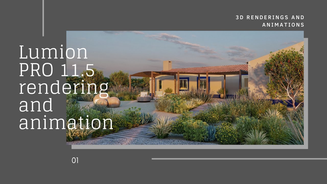 01 Lumion PRO 11.5 Animations and still renderings