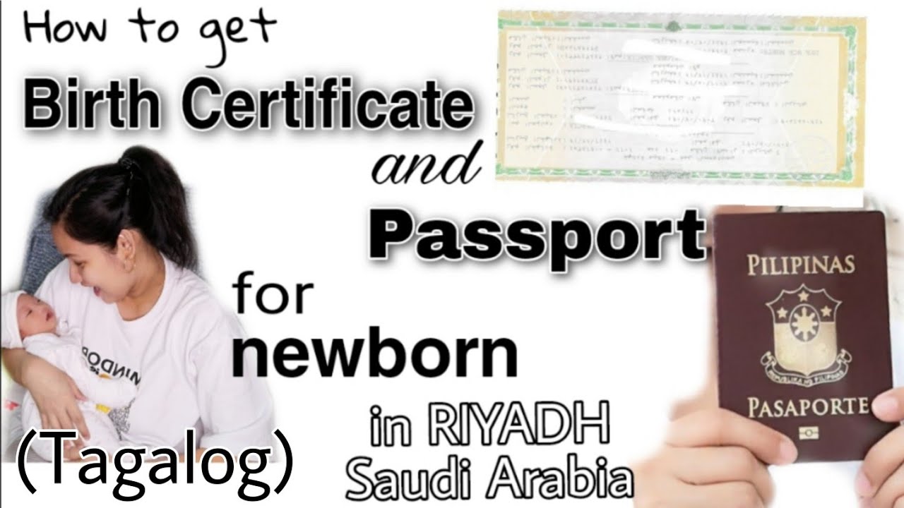HOW TO GET BIRTH CERTIFICATE AND PASSPORT FOR NEWBORN IN RIYADH,SAUDI ARABIA (TAGALOG)