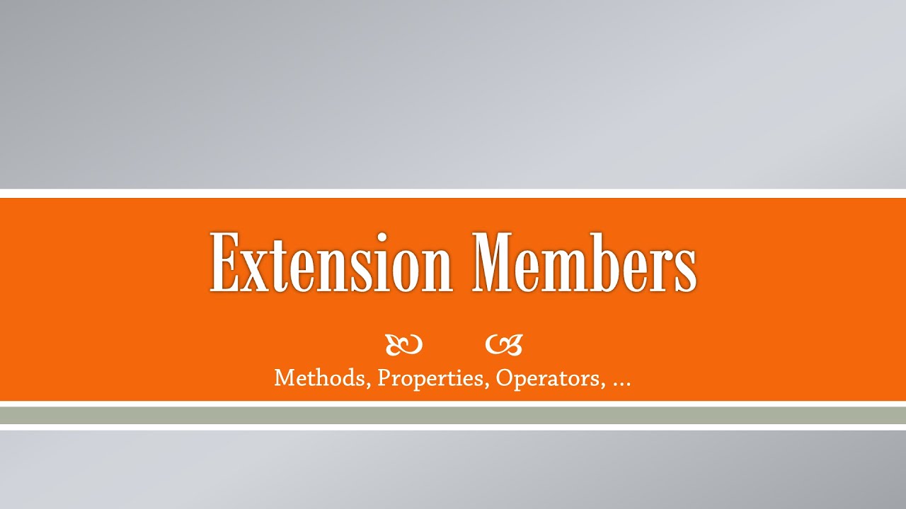 Extension Members in C# 14
